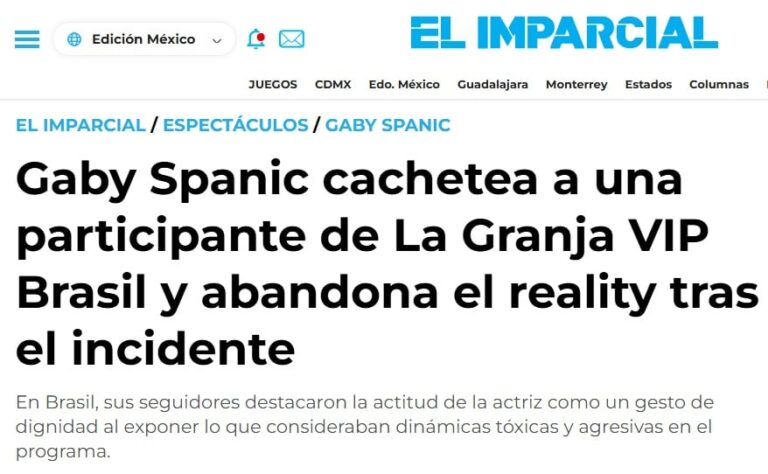 Explode na imprensa internacional a agressão e desistência de Gaby Spanic em “A Fazenda 17”