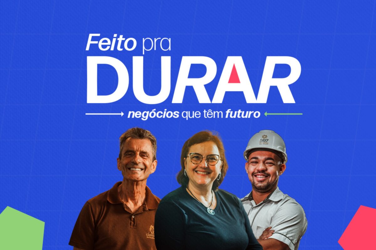 feito-pra-durar:-negocios-que-tem-futuro