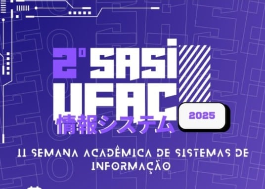 UFAC realiza II Semana Acadêmica de Sistemas de Informação