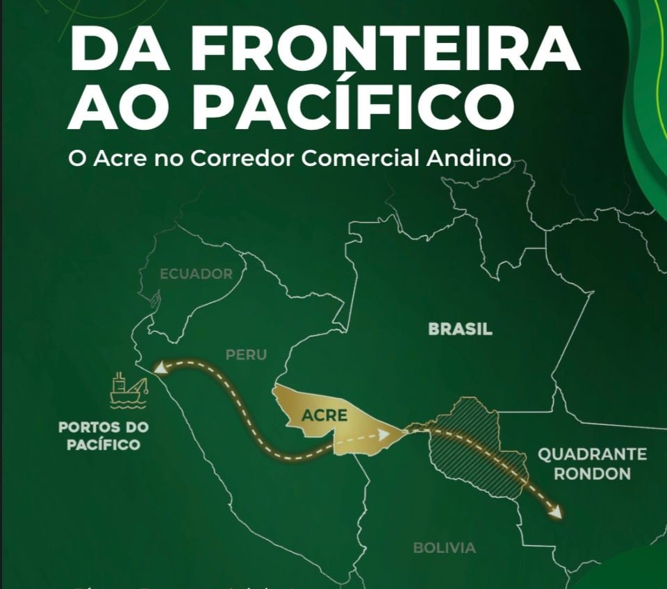 Estudo aponta fortalecimento do Acre no corredor comercial rumo ao Pacífico