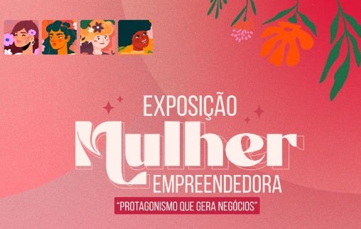 Compre de uma Mamãe realiza Exposição Mulher Empreendedora