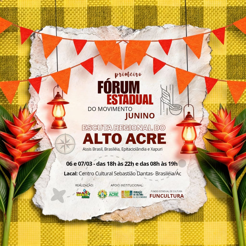 Alto Acre recebe etapa do 1º Fórum Estadual do Movimento Junino