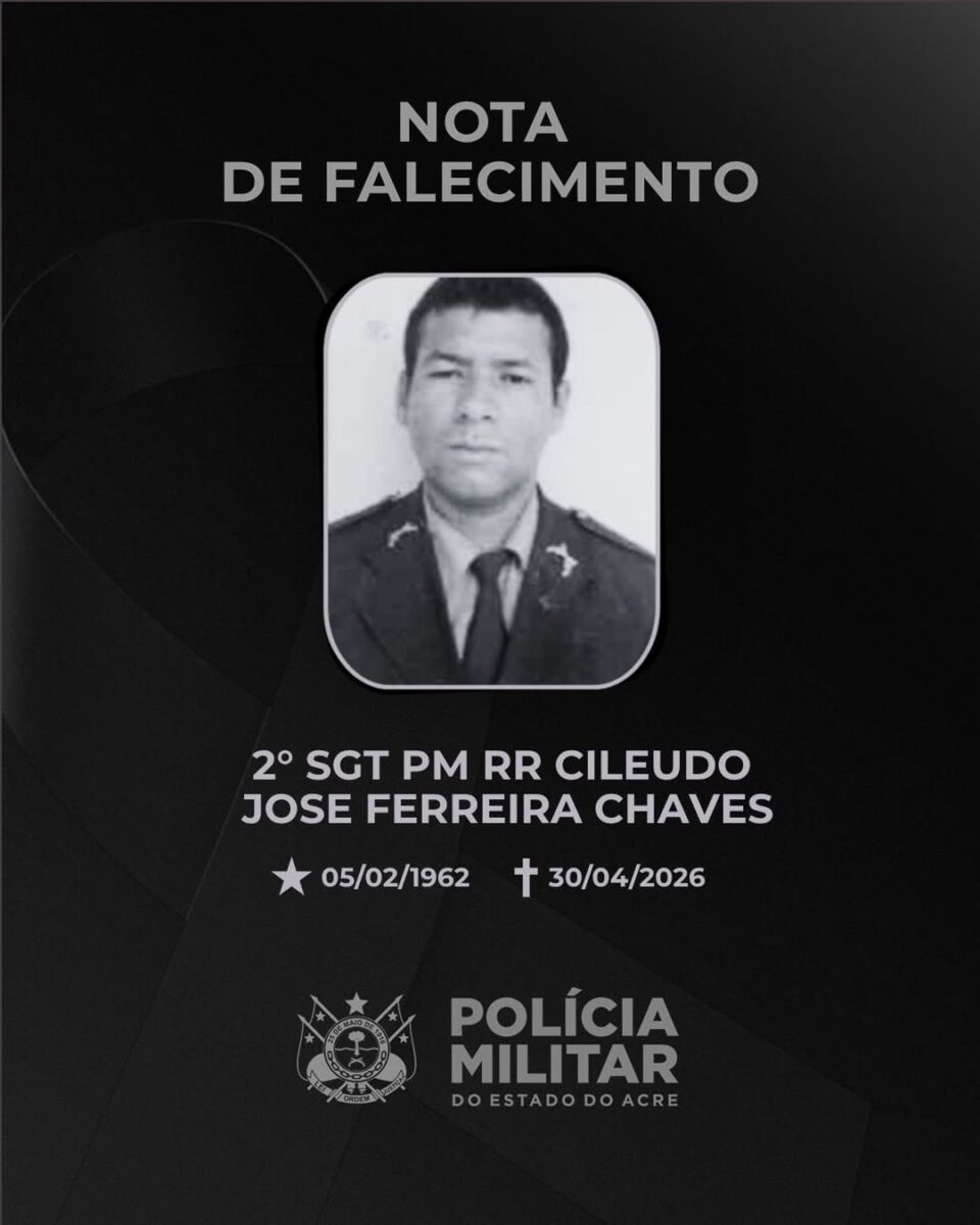 Morre o sargento Cileudo Chaves, veterano da Polícia Militar do Acre