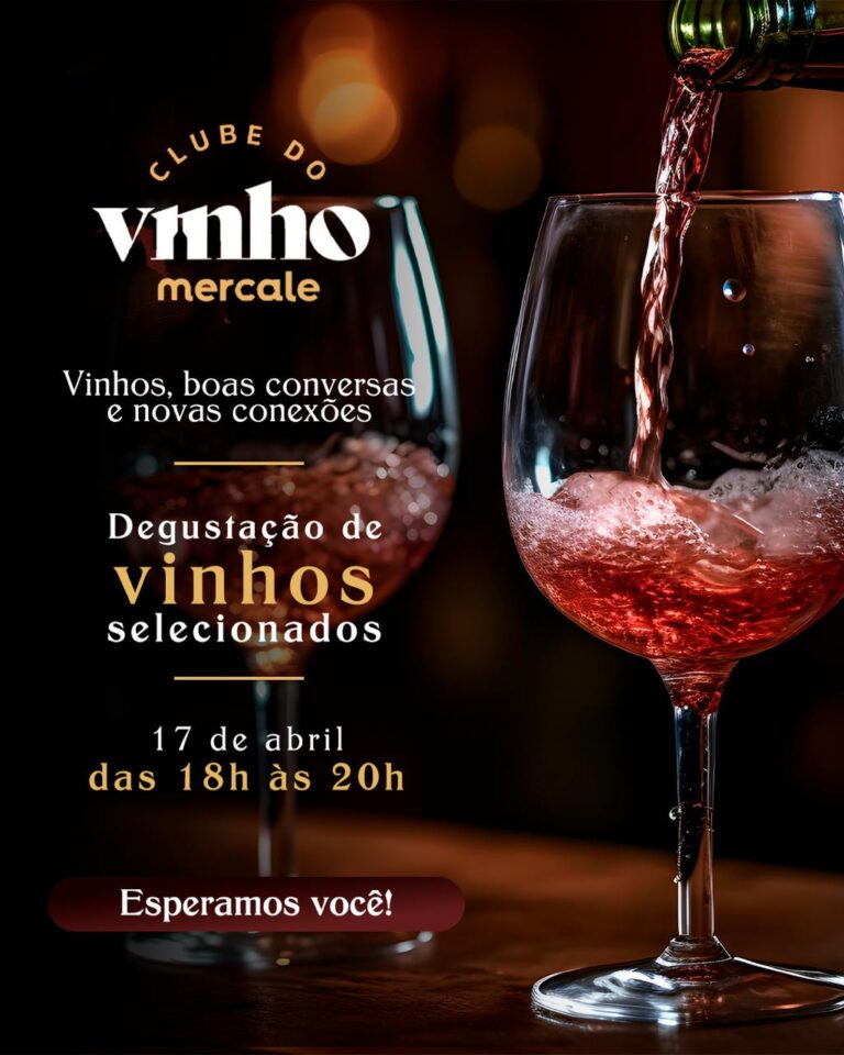 Clube do Vinho Mercale promove degustação gratuita aberta ao público nesta sexta-feira