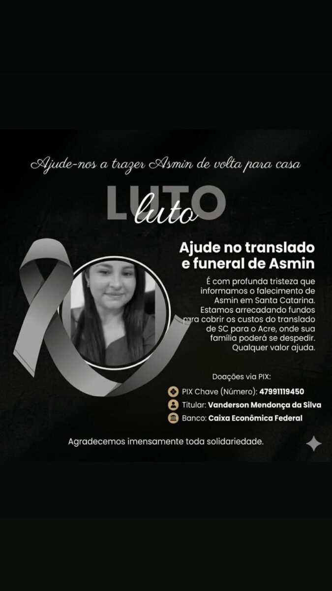 Família de acreana pede ajuda para trazer corpo após morte em SC