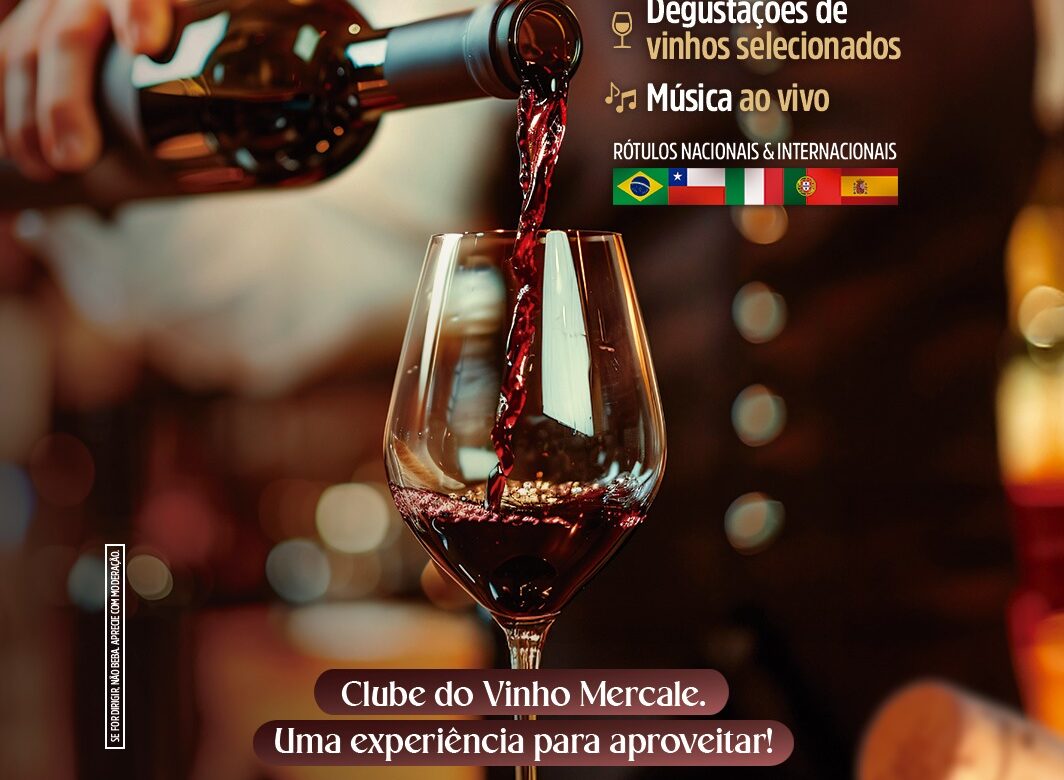 Mercale convida clientes para experiência especial no Clube do Vinho