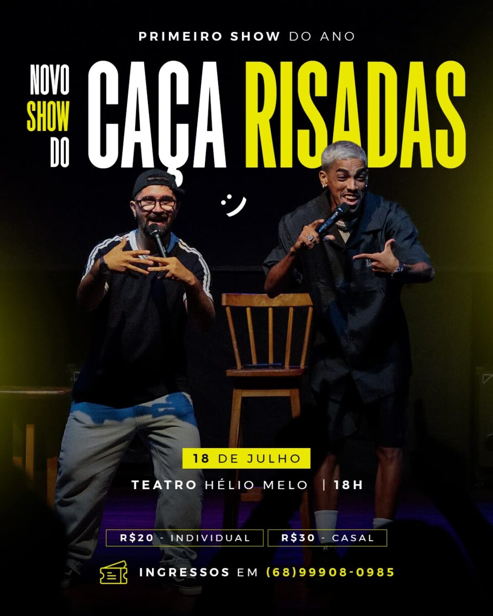 ContilNet Notícias - O seu portal de notícias do Acre Caça Risadas estreia novo show em Rio Branco; adquira sua entrada