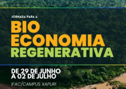 Ifac promove jornada sobre Plano Estadual de Bioeconomia do Acre