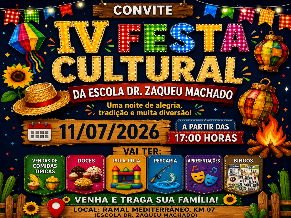 Escola Dr. Zaquel Machado realiza IV Festa Cultural neste sábado