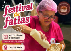 Arraiá Delas recebe Festival de Fatias com sabores para todos os gostos