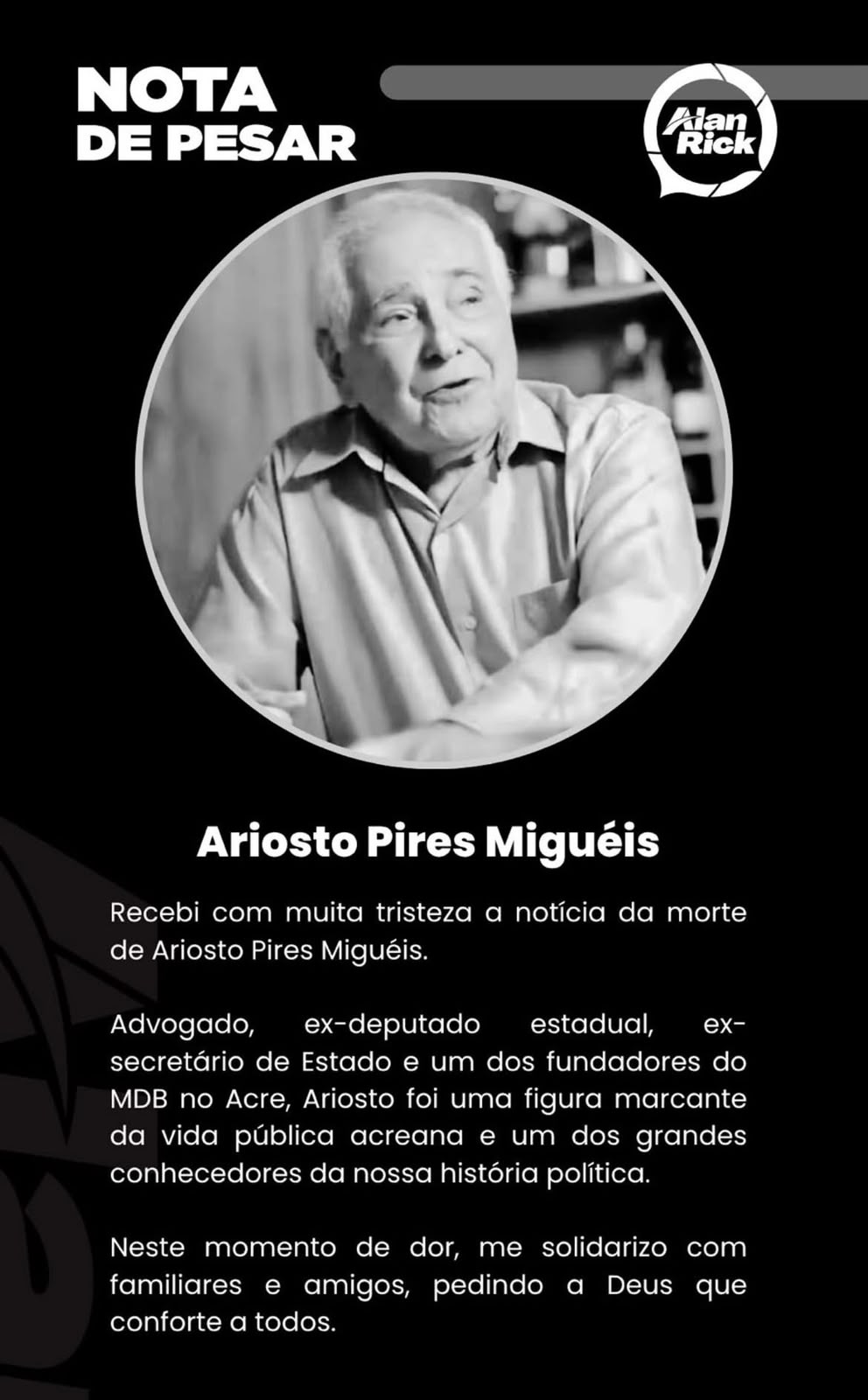 Alan Rick lamenta morte de Ariosto Miguéis, ex-deputado no Acre