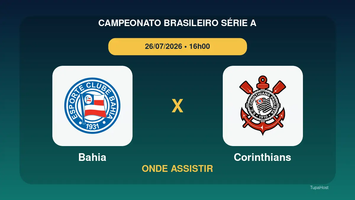 Bahia x Corinthians onde assistir: horário e informações do jogo