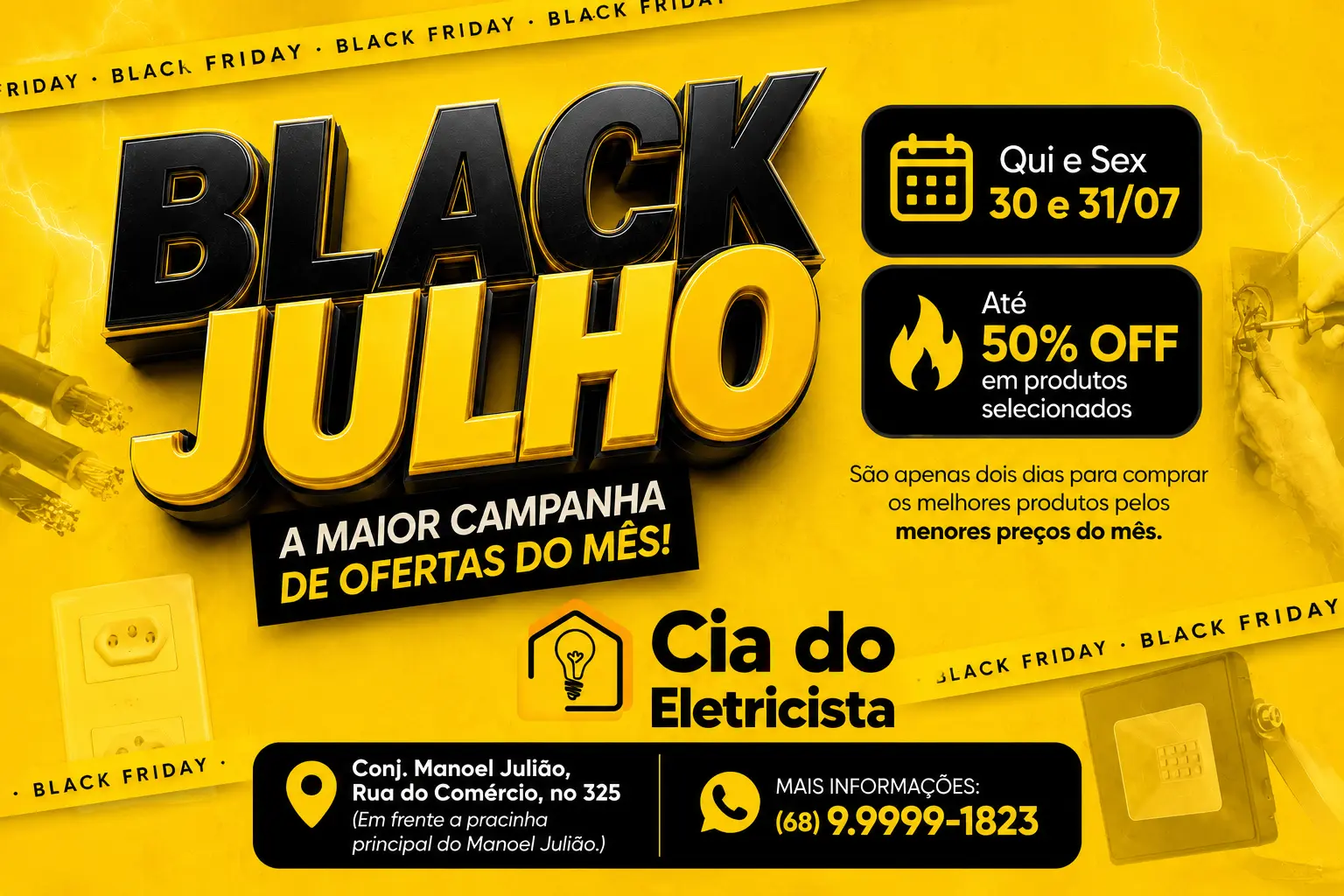 Black Julho da Cia do Eletricista terá descontos de até 50%