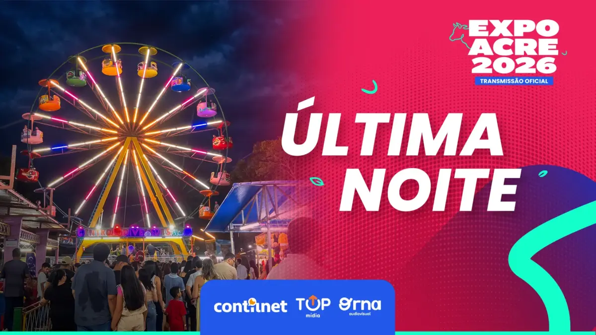 AO VIVO: ContilNet, Orna Audiovisual e Top Mídia transmitem última noite da Expoacre