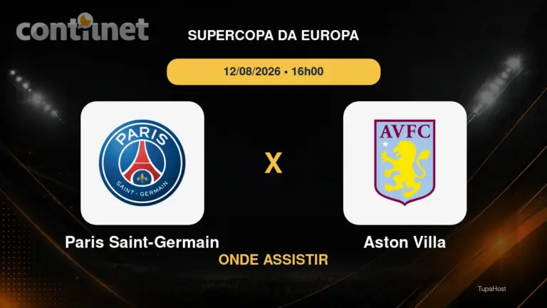 Paris Saint-Germain x Aston Villa onde assistir