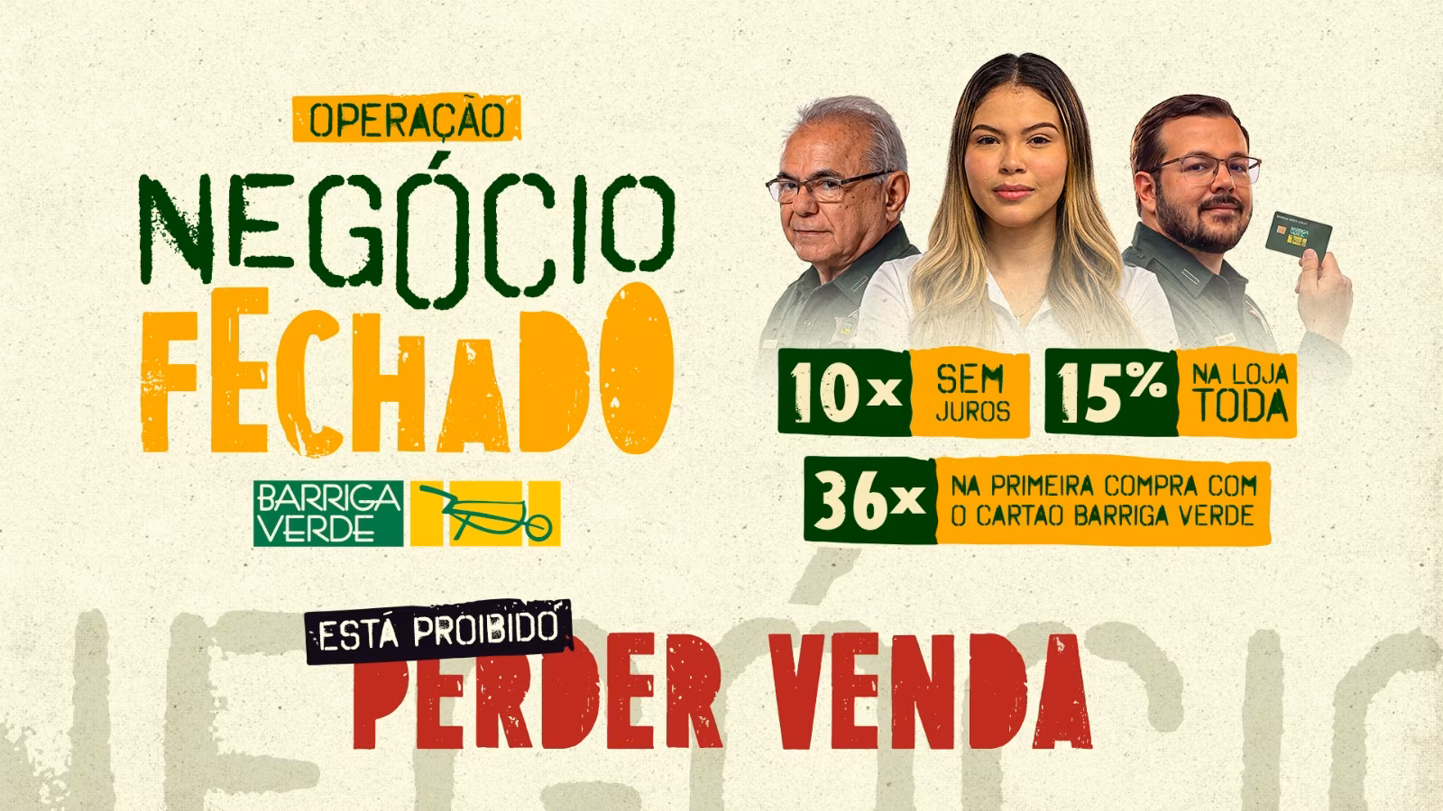 Barriga Verde lança “Operação Negócio Fechado”